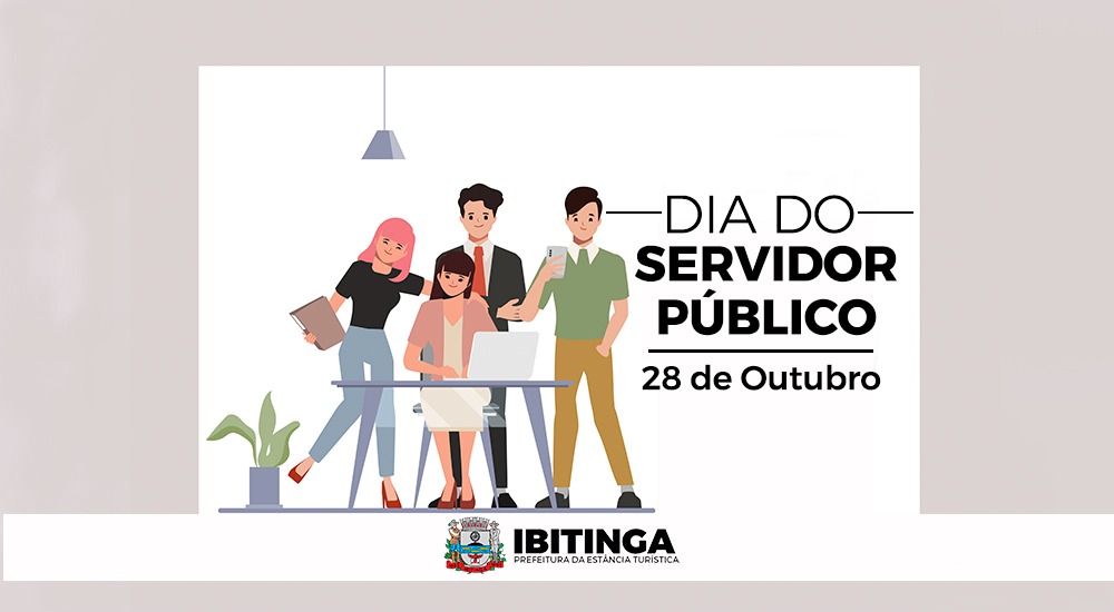 28 de Outubro – ‘Dia do Servidor Público Municipal’