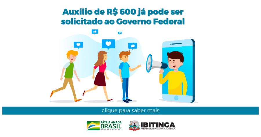 OFICIAL: Auxilio de R$ 600 já pode ser solicitado; veja como fazer