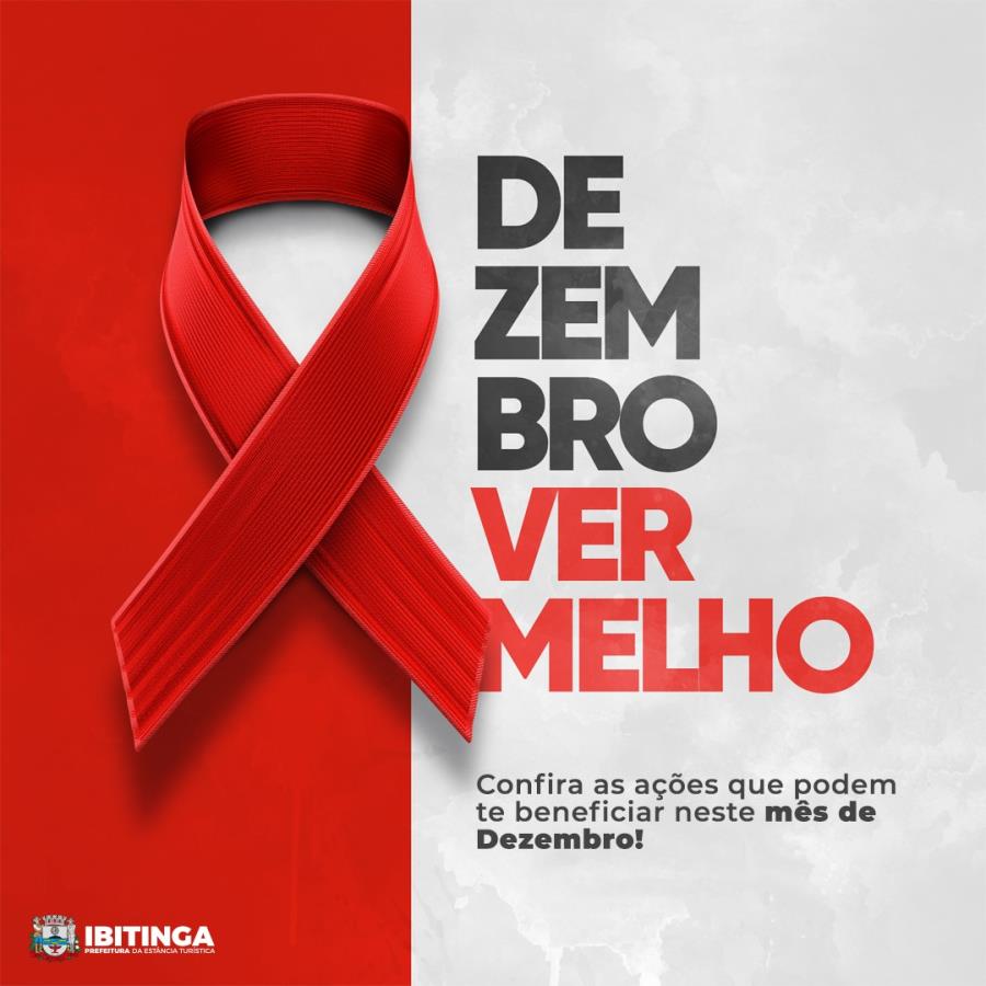 Dezembro Vermelho 2023 - Conscientização e Prevenção ao HIV/AIDS e outras ISTs.