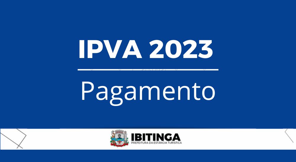 IPVA 2023: Cobrança tem início nesta quarta-feira (11) de acordo com final da placa do veículo 