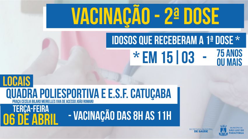 Vacinação COVID-19 - 2ª Dose - Idosos 75 anos ou mais