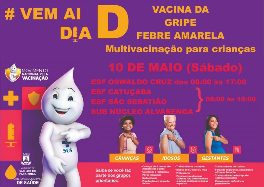 Vem aí Dia D - Vacinação da Gripe, Febre Amarela e Multivacinação para crianças