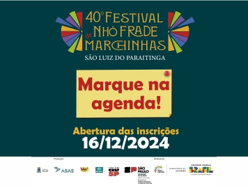 Vem aí o 40º Festival Nhô Frade de Marchinhas - São Luiz do Paraitinga