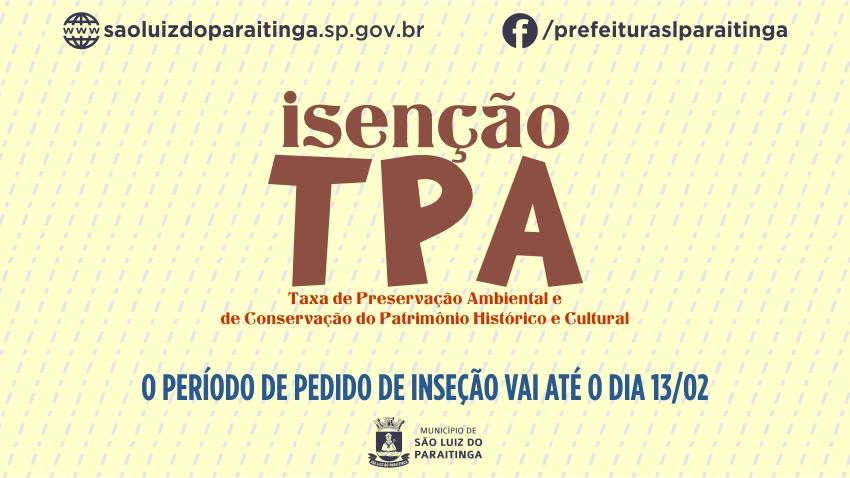 Está aberto o período para pedidos de Isenção da TPA