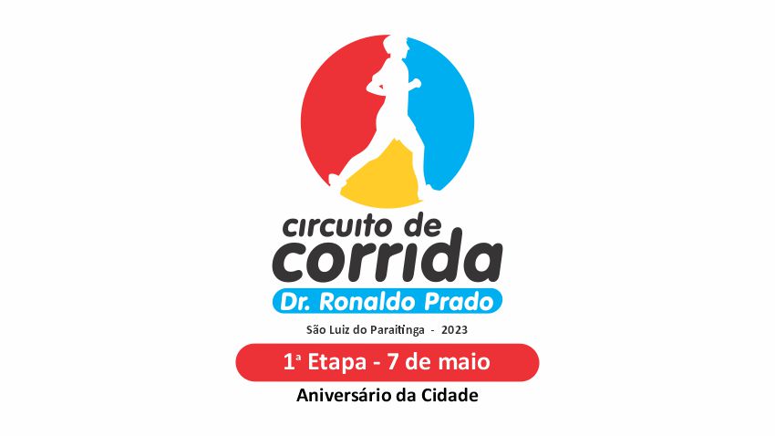 Inscrições abertas para 1ª Etapa "Aniversário da Cidade" - Circuito de Corrida Dr. Ronaldo Prado 2023