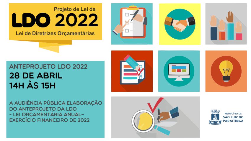Audiência Pública para discussão da elaboração do anteprojeto da Lei Diretrizes Orçamentárias – LDO – para o exercício financeiro de 2022.