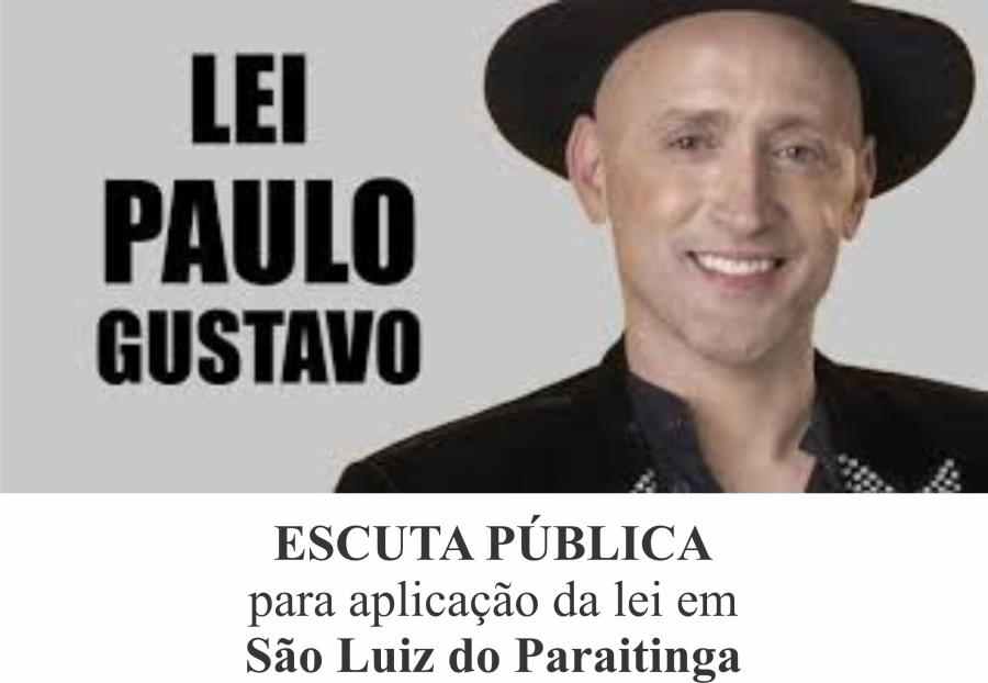Escuta Pública sobre a Lei Paulo Gustavo - São Luiz do Paraitinga