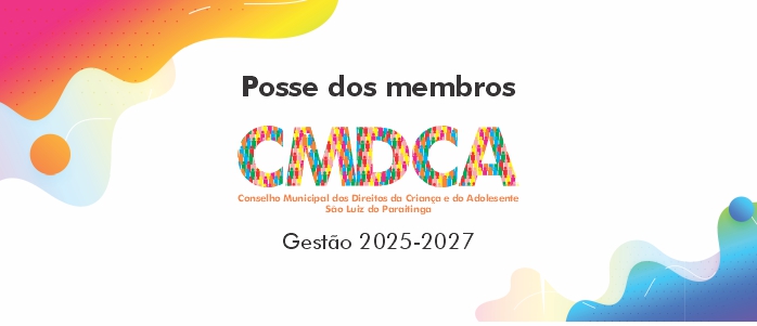 Posse dos membros do CMDCA - gestão 2025-2027