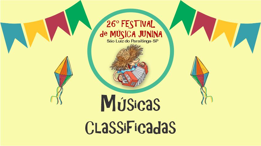 Músicas Classificadas do 26º Festival de Música Junina | São Luiz do Paraitinga 2023