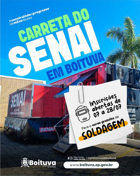 CARRETA SENAI EM BOITUVA: INSCRIÇÕES ABERTAS PARA CURSO GRATUITO DE SOLDAGEM