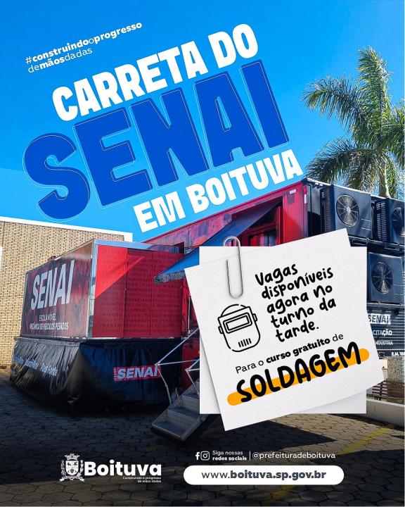 CARRETA SENAI EM BOITUVA: INSCRIÇÕES ABERTAS PARA CURSO GRATUITO DE SOLDAGEM