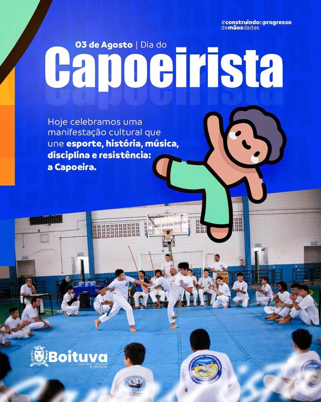 03 DE AGOSTO | DIA DO CAPOERISTA