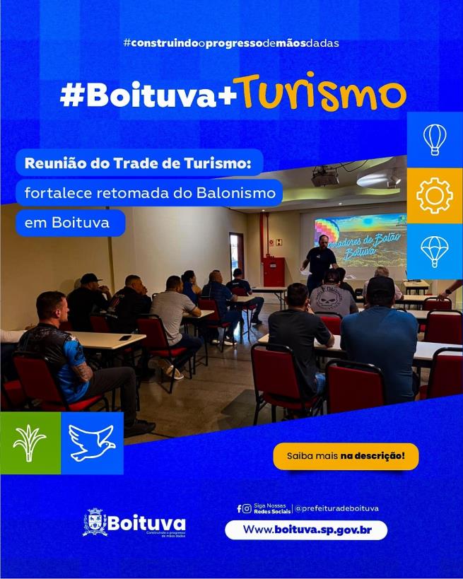 REUNIÃO DO TRADE DE TURISMO FORTALECE RETOMADA DO BALONISMO EM BOITUVA