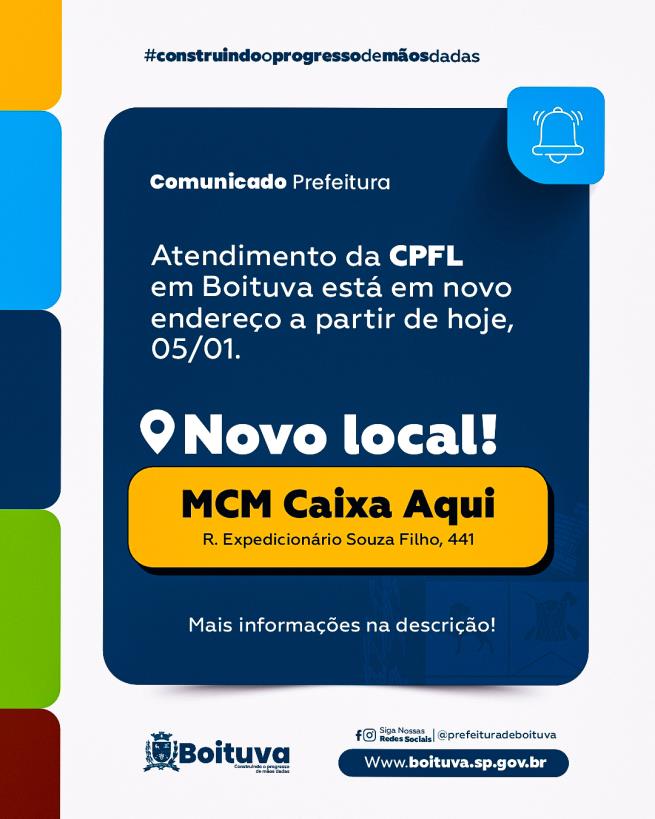ATENDIMENTO DA CPFL EM BOITUVA ESTÁ EM NOVO ENDEREÇO A PARTIR DE HOJE, 5