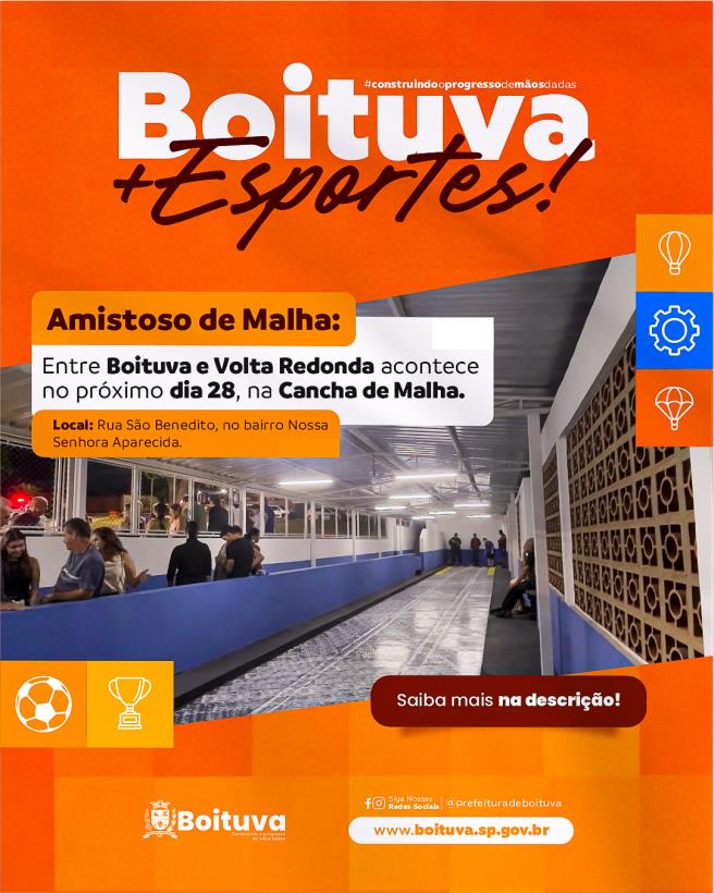 AMISTOSO DE MALHA ENTRE BOITUVA E VOLTA REDONDA ACONTECE NO PRÓXIMO DIA 28
