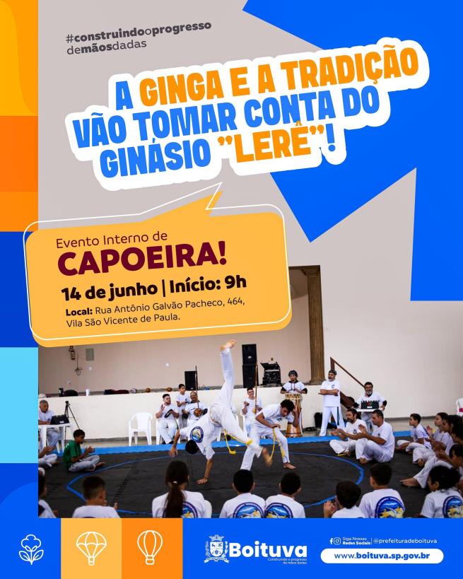 A GINGA E A TRADIÇÃO VÃO TOMAR CONTA DO GINÁSIO "LERÊ"!