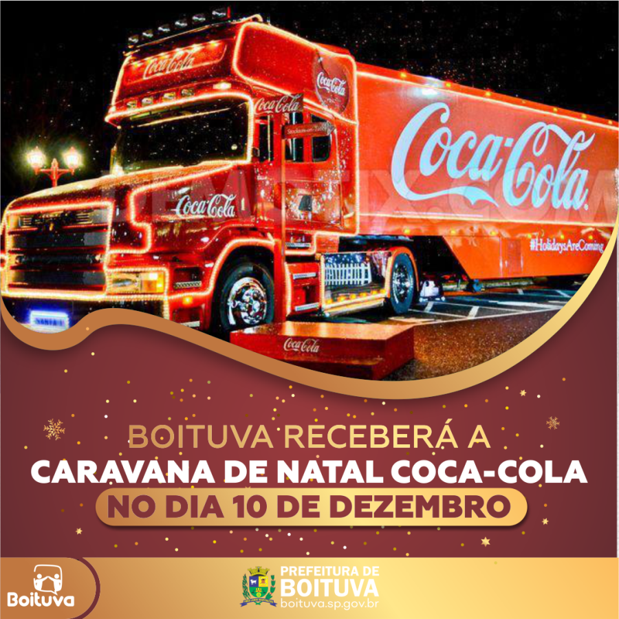 BOITUVA RECEBERÁ A CARAVANA DE NATAL COCA-COLA - Prefeitura Municipal de  Boituva