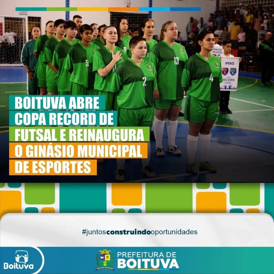 BOITUVA ABRE COPA RECORD DE FUTSAL FEMININO E REINAUGURA O GINÁSIO