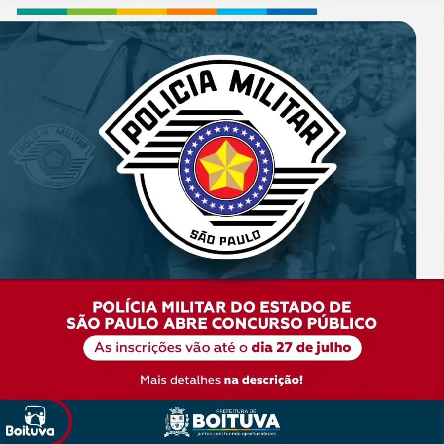 PolÍcia Militar Do Estado De SÃo Paulo Abre Concurso PÚblico Prefeitura De Boituva 3865