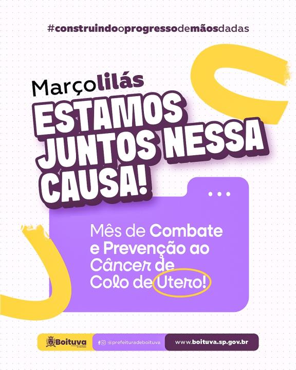 MARÇO LILÁS PROMOVE CONSCIENTIZAÇÃO SOBRE CÂNCER DE COLO DE ÚTERO