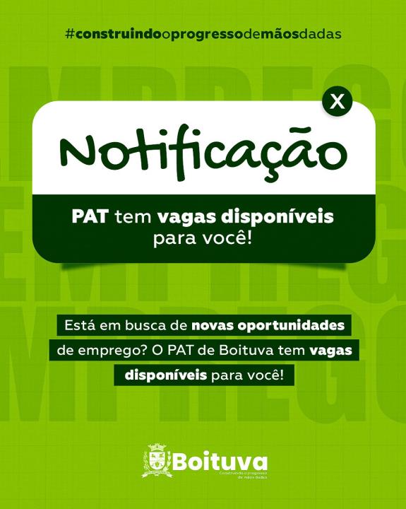 PAT OFERECE MAIS DE 38 OPORTUNIDADES DE EMPREGOS