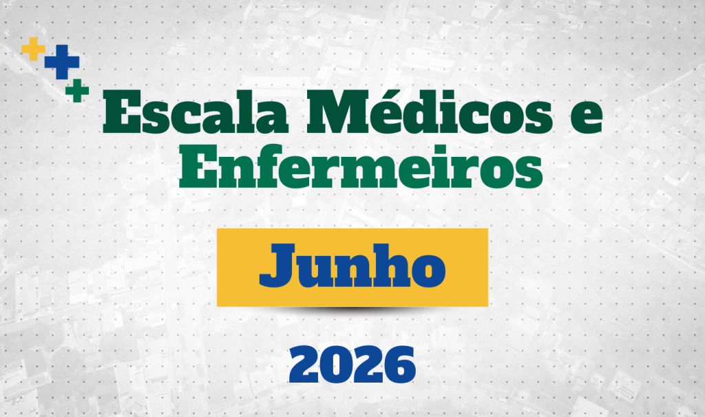 Escala Médicos e Enfermeiros - Junho 2026