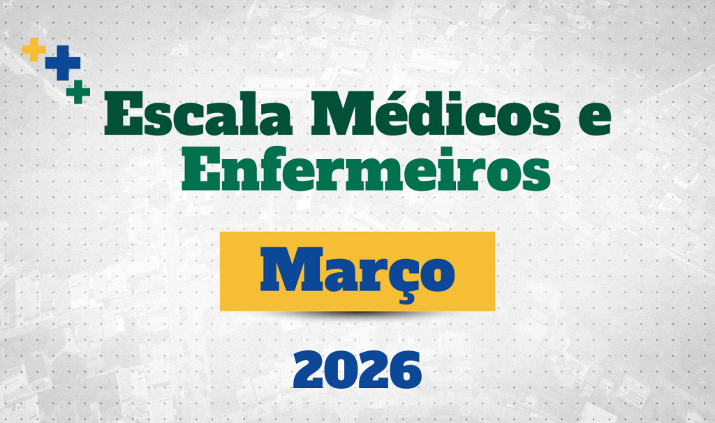 Escala Médicos e Enfermeiros- Março 2026