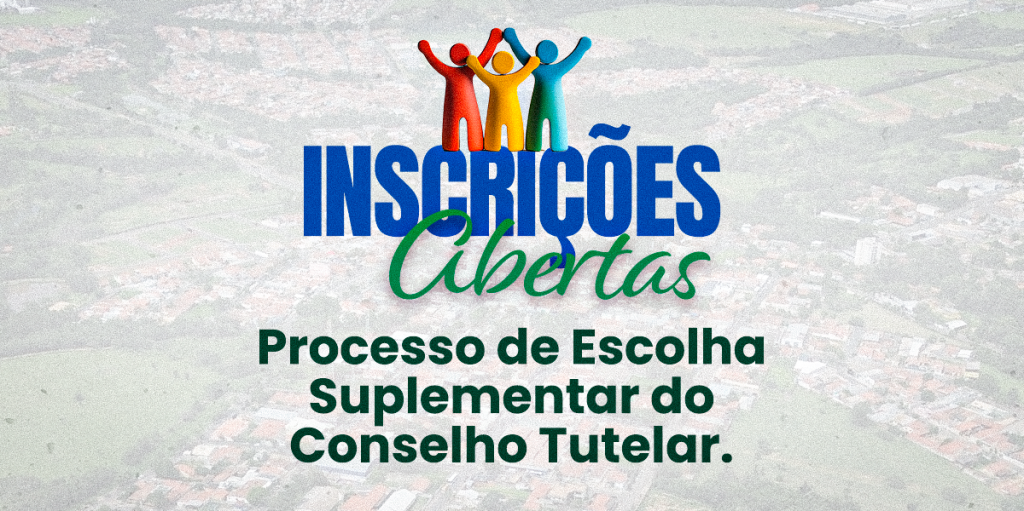 Elias Fasuto abre inscrições para o Processo de Escolha Suplementar para o Conselho Tutelar do município