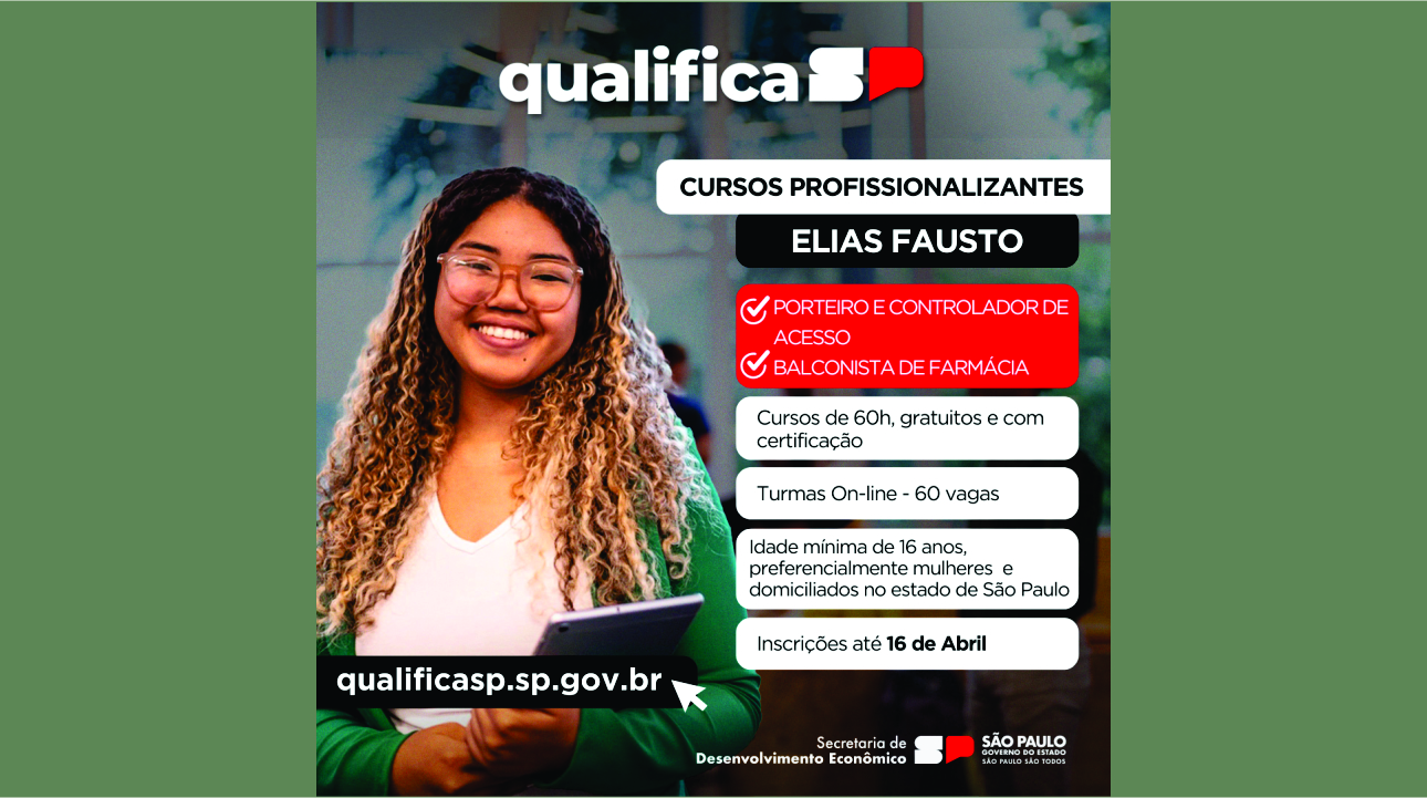 Qualifica SP - Novo Emprego oferece cursos profissionalizantes gratuitos para Elias Fausto.