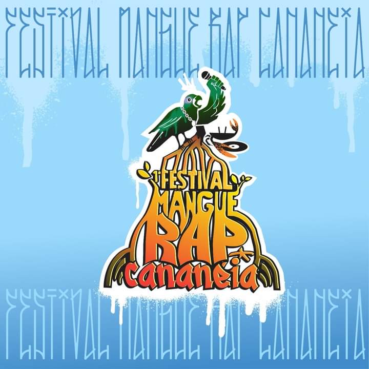 Vem aí o FESTIVAL MANGUE RAP CANANEIA , primeiro festival da cultura Hip Hop do município de Cananéia