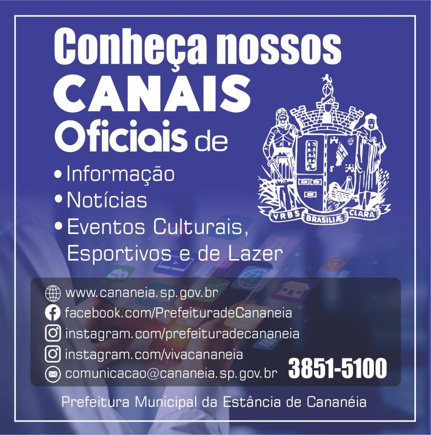 Canais oficiais de Comunicação da Prefeitura Municipal da Estância de Cananéia