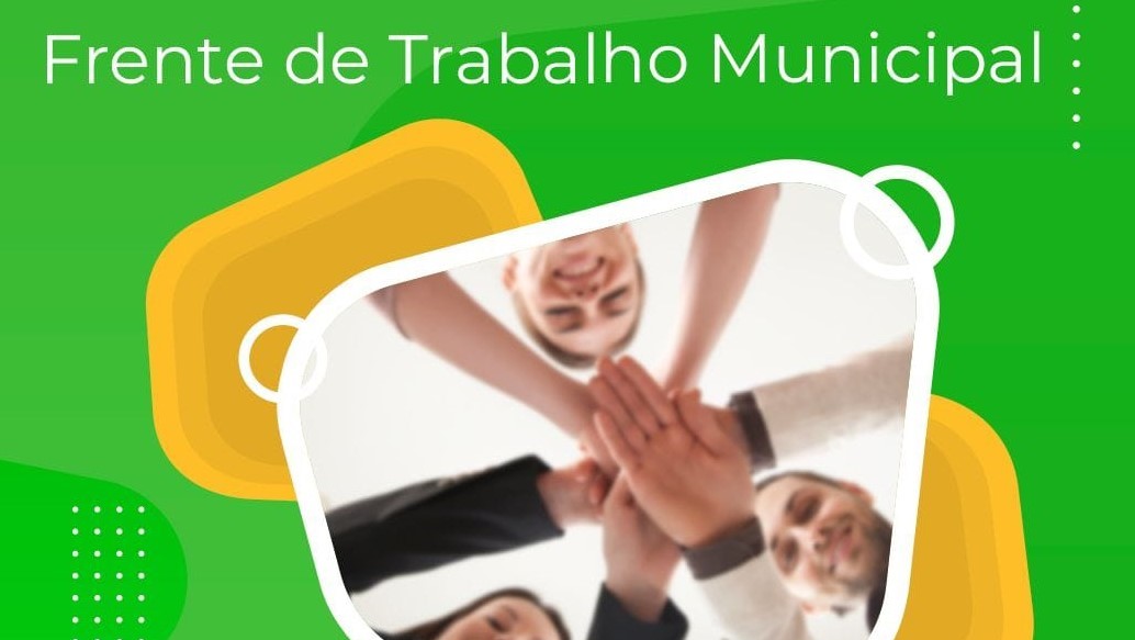 Estão abertas as inscrições para a Frente de Trabalho Municipal