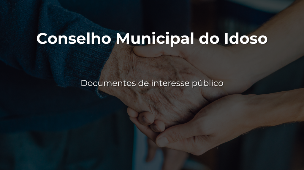 Conselho Municipal do Idoso