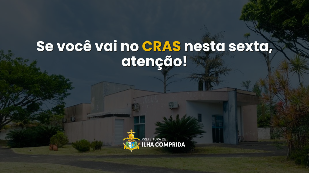 CRAS ajusta horário de atendimento nesta sexta-feira (05/12)