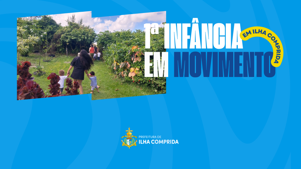 Primeira Infância em movimento em Ilha Comprida