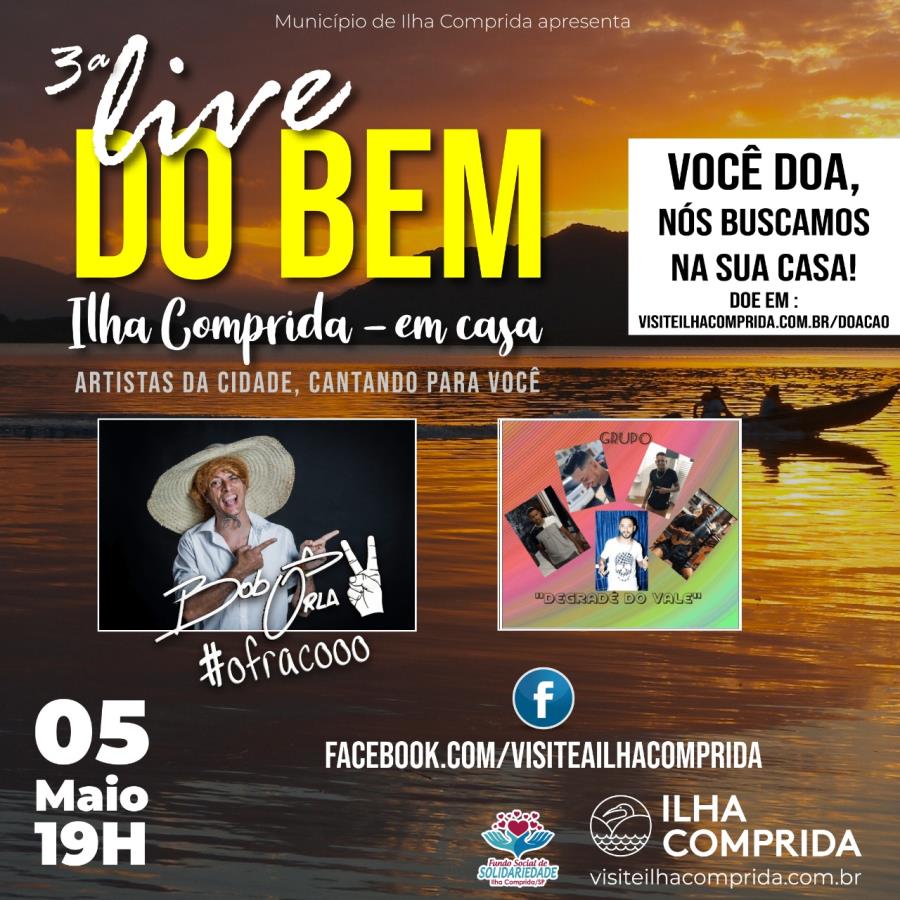 Hoje 05/05 , às 19h, tem Live do Bem com Bob Orla e Degradê do Vale