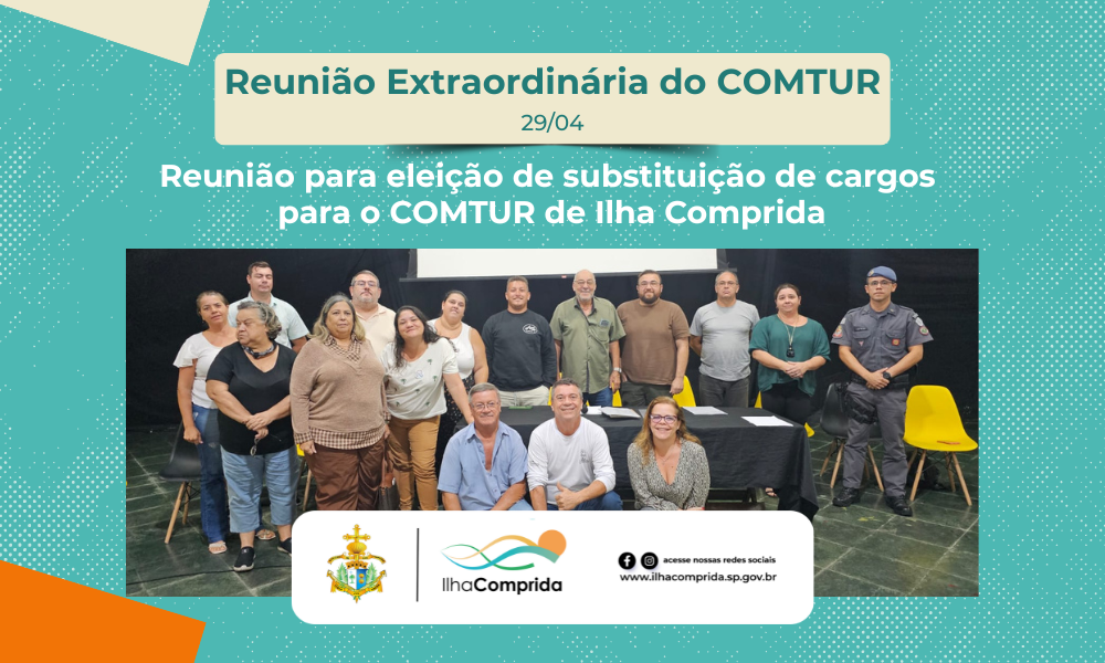 Reunião do COMTUR de Ilha Comprida define substituições de cargos