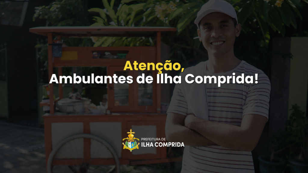 Prefeitura prorroga prazo de regularização e renovação da Licença de Ambulante