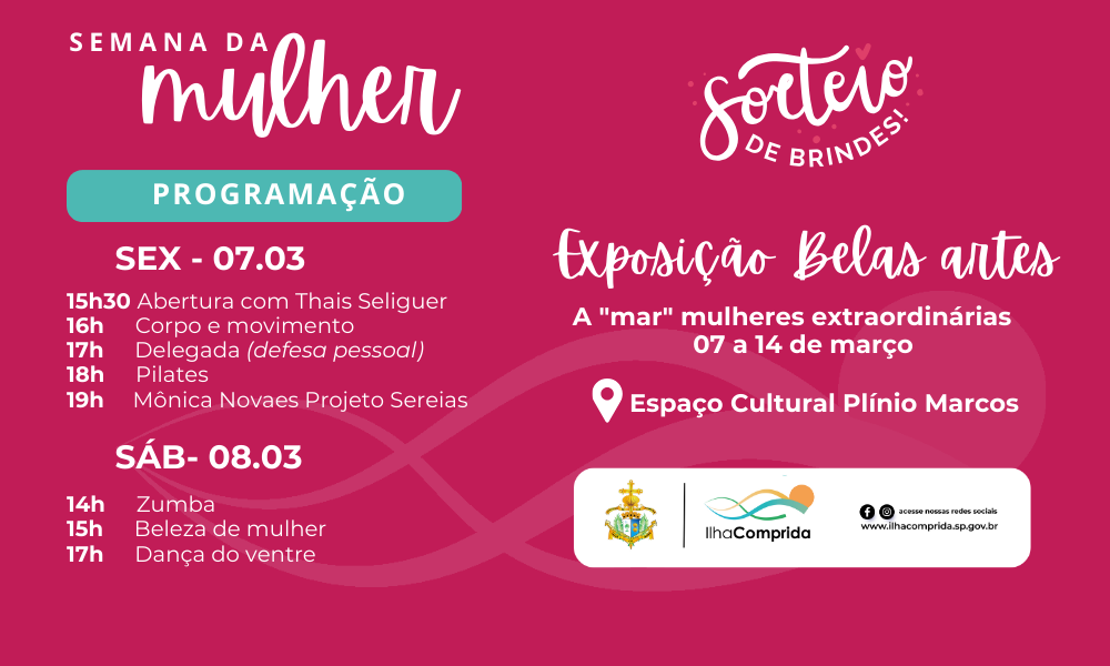 Entre os dias 07 a 14/03, acontece no Espaço Cultural Plínio Marcos a Semana da Mulher, com várias atividades para todas as idades