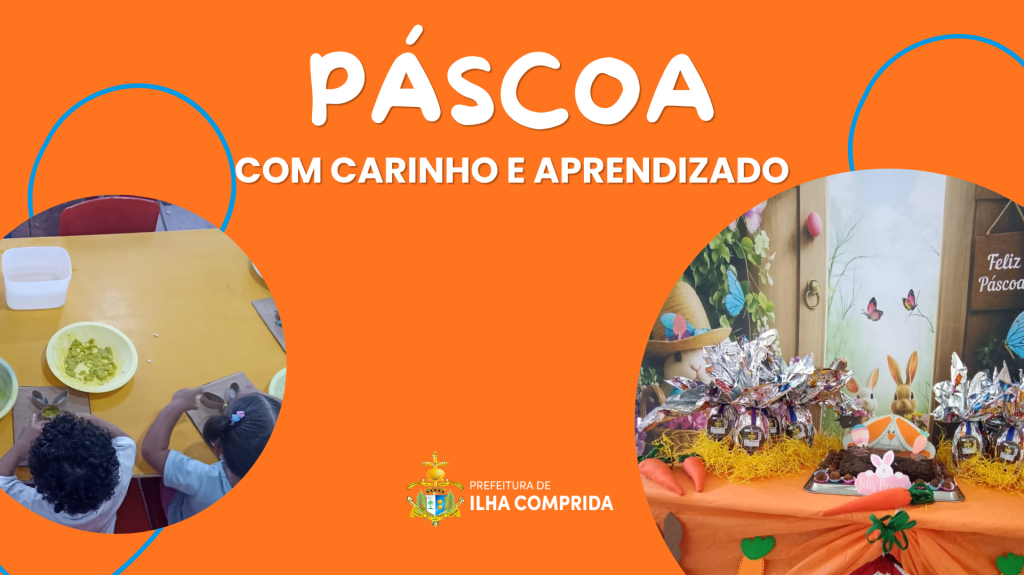 Páscoa que ensina e acolhe as crianças da rede municipal de ensino