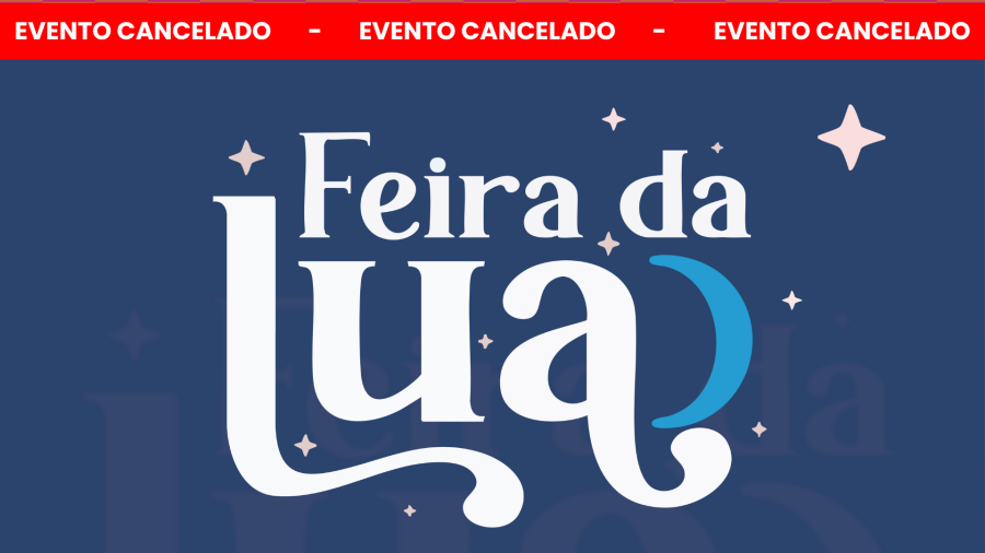 Feira da Lua é cancelada devido à previsão de mau tempo no dia 10 de outubro