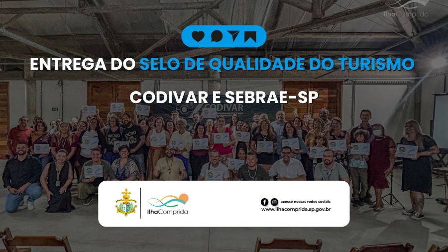 Ilha Comprida sedia cerimônia de entrega do Selo de Qualidade do Turismo do CODIVAR
