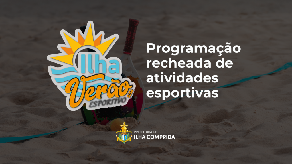 Ilha Verão Esportivo 2026 começa dia 10 de janeiro