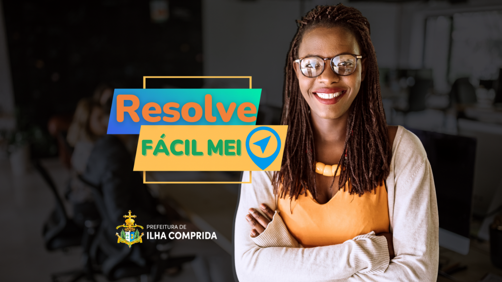 Prefeitura realiza o Resolve Fácil MEI: mutirão com atendimento completo e capacitação gratuita no dia 15 de dezembro