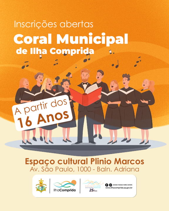 Inscrições para o Coral Municipal de Ilha Comprida