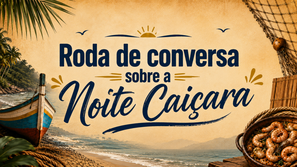 Prefeitura convida artesãos, setor de alimentação e hospedagem para roda de conversa sobre a Noite Caiçara