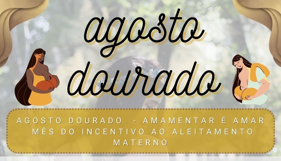 Saúde divulga ações do Agosto Dourado, mês de incentivo ao aleitamento materno 