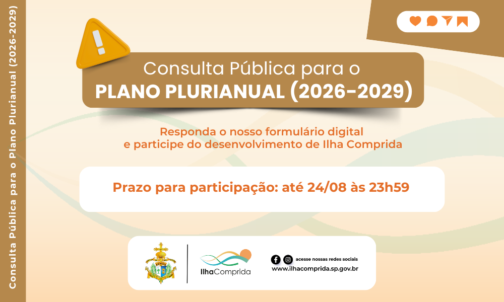 Ilha Comprida abre Consulta Pública para construção do Plano Plurianual 2026-2029