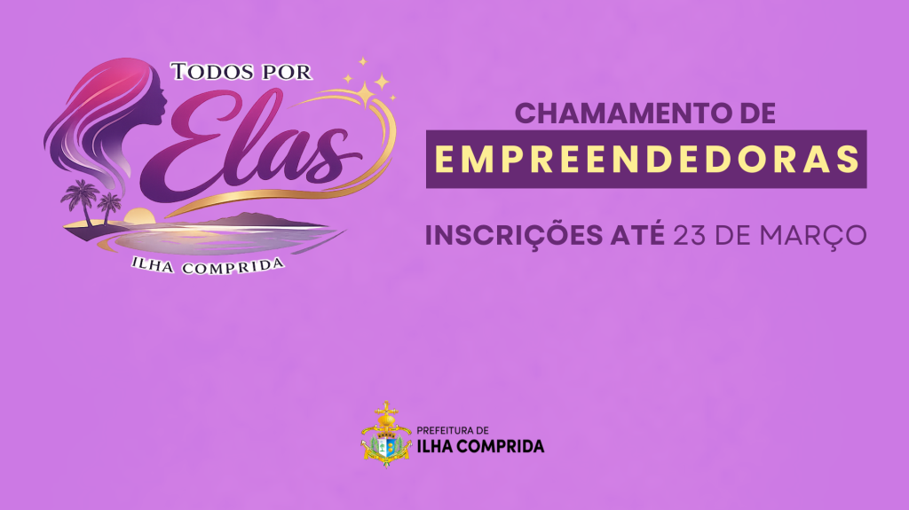Todos Por Elas: evento abre inscrições para mulheres empreendedoras