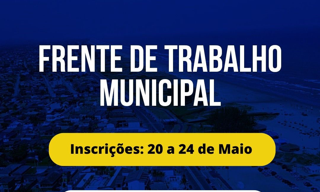 Termina nesta sexta 24.05, o período de inscrições para nova turma da Frente de Trabalho Municipal